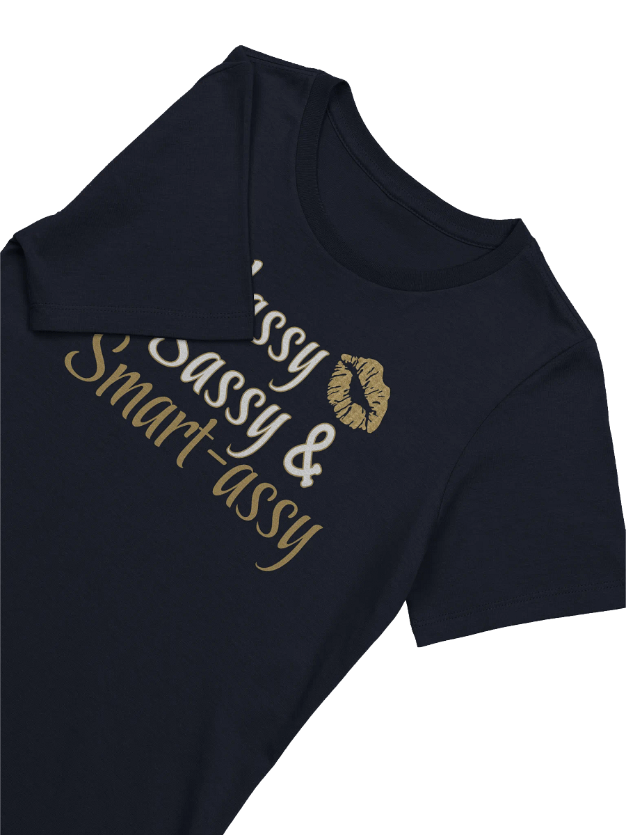 Classy Sassy & Smart-assy T-Shirt product image (3)