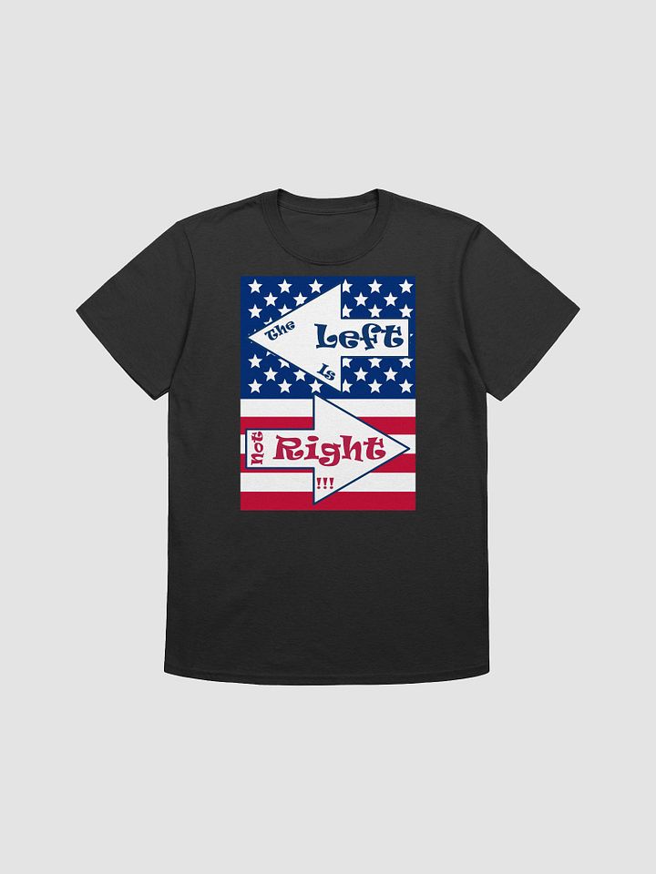 Patriotic 'The Left is not Right' Tee product image (6)