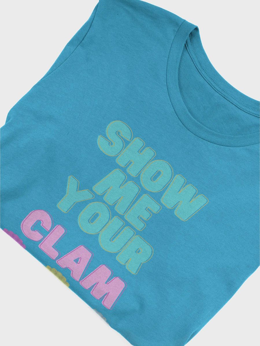 Show Me Your Clam T-shirt by Jenjo Art product image (3)