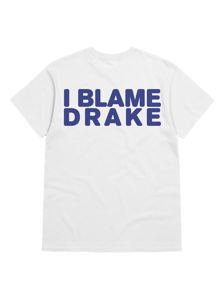 Classic "Blame Drake" Tee product image (1)
