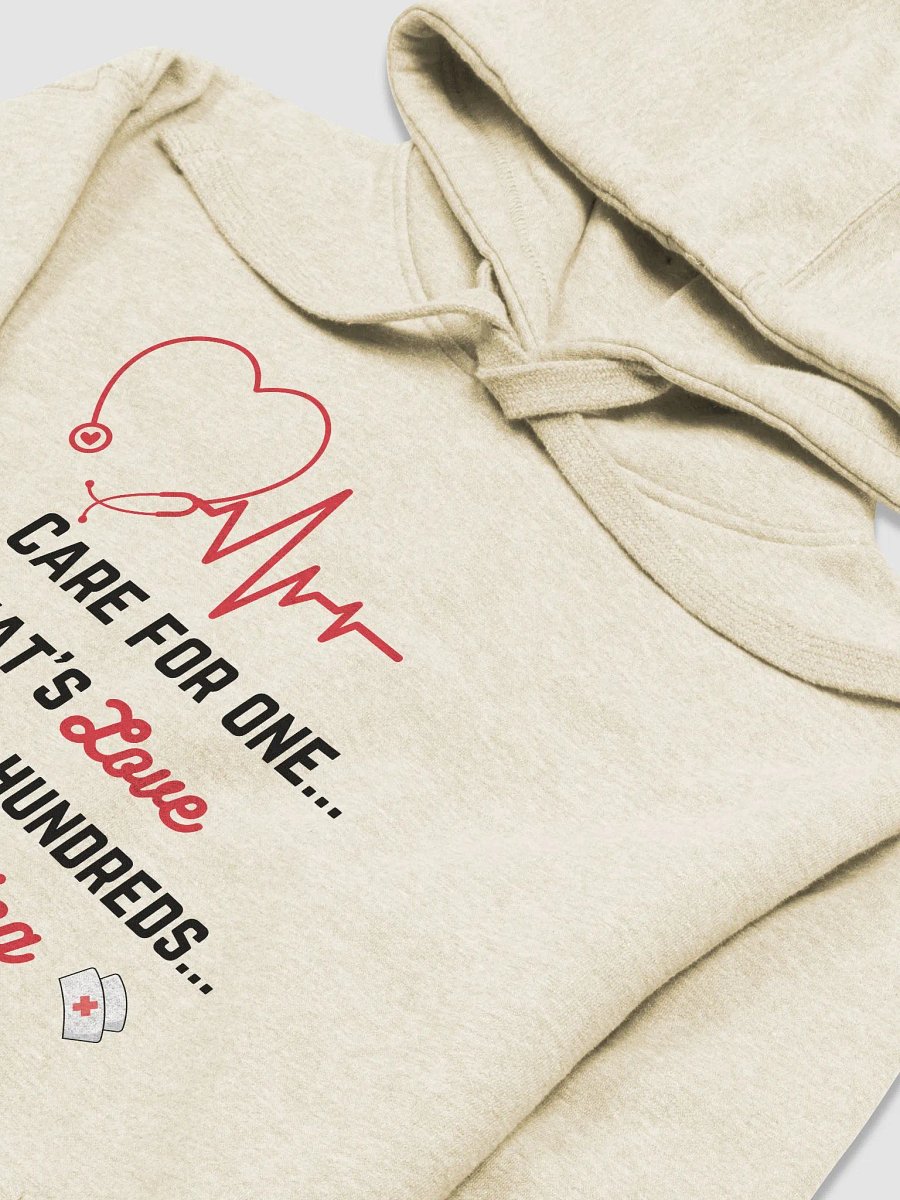 Care for One, Care for Hundreds: The Heart of Nursing Hoodie product image (14)