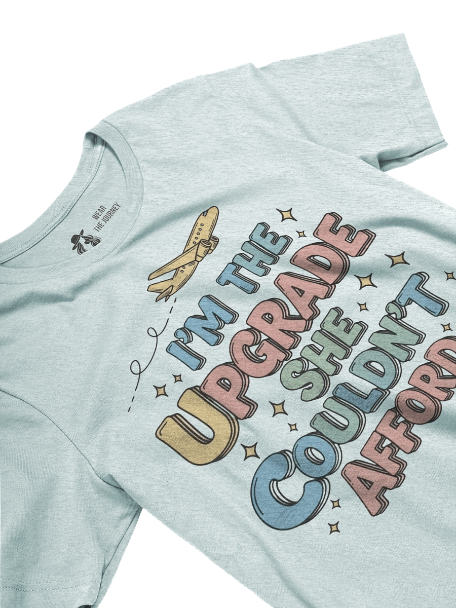 Vacation Mode T-Shirt – The Upgrade She Couldn’t Afford product image (22)