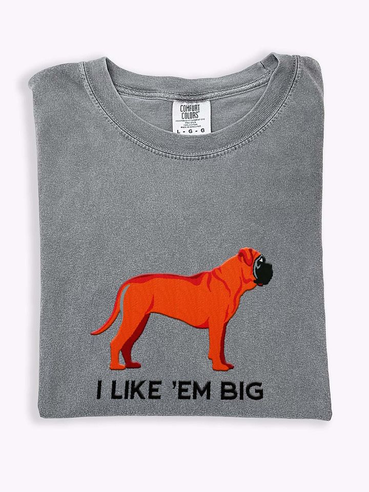 I Like 'Em Big T-Shirt(Embroidered) of an English Mastiff(Red) product image (1)