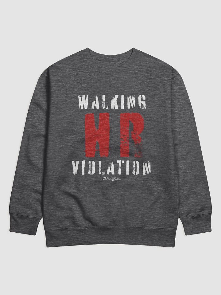 Savage Sweater HR Violation Premium Sweatshirt product image (1)