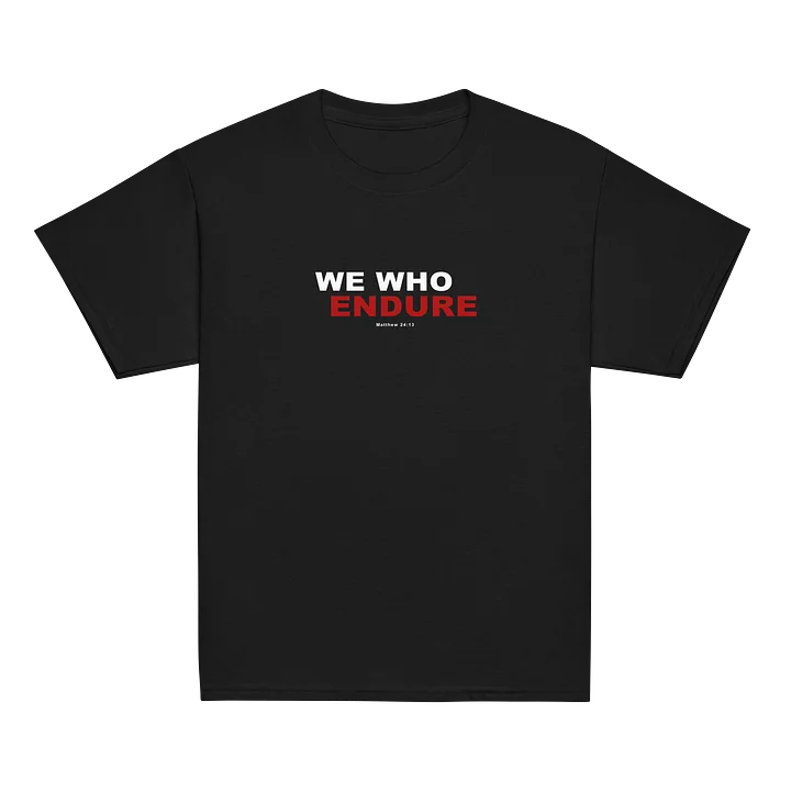 We Who Endure Logo with Verse - YOUTH T-Shirt product image (2)