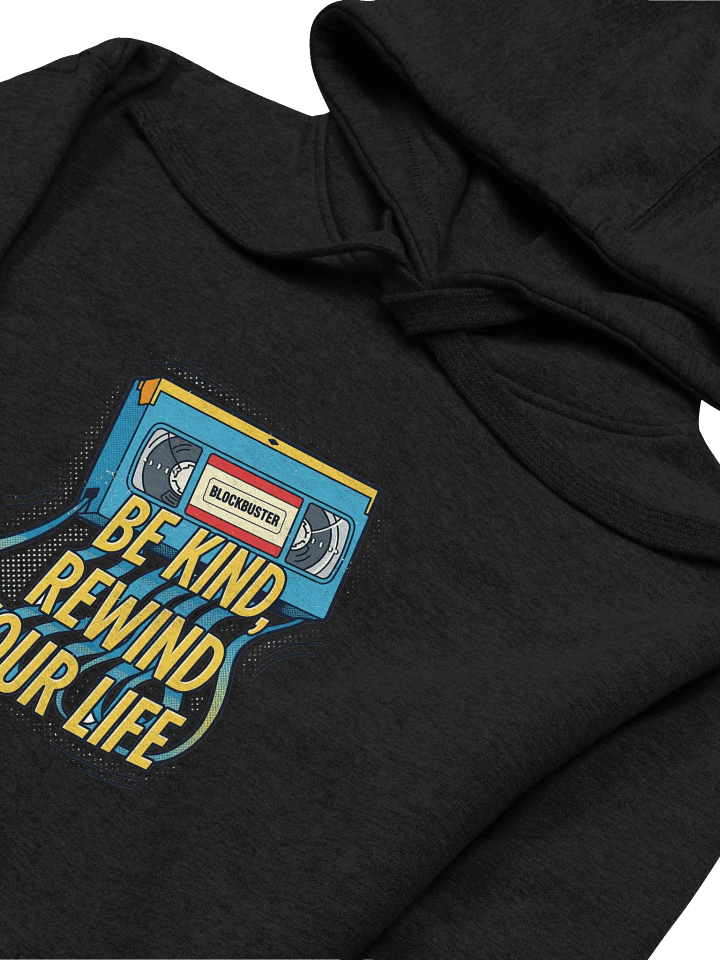 Be Kind Rewind Your Life Hoodie product image (2)