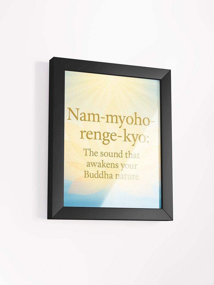Nam-myoho-renge-kyo Framed Poster – “The Sound That Awakens Your Buddha Nature” | Nichiren Buddhism Wall Art product image (25)