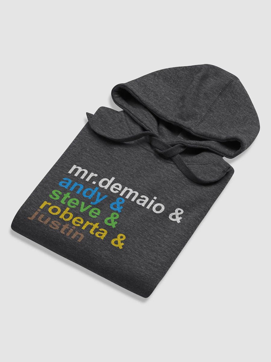 Mr. DeMaio and Friends sweatshirt! product image (5)