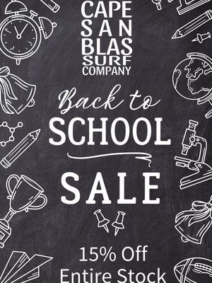 Back to School Sale now going on. 15% Off Everything in Stock #capesanblas #capesanblassurf #surfing #surfbrand #capesanblasfl #surfshop #backtoschool