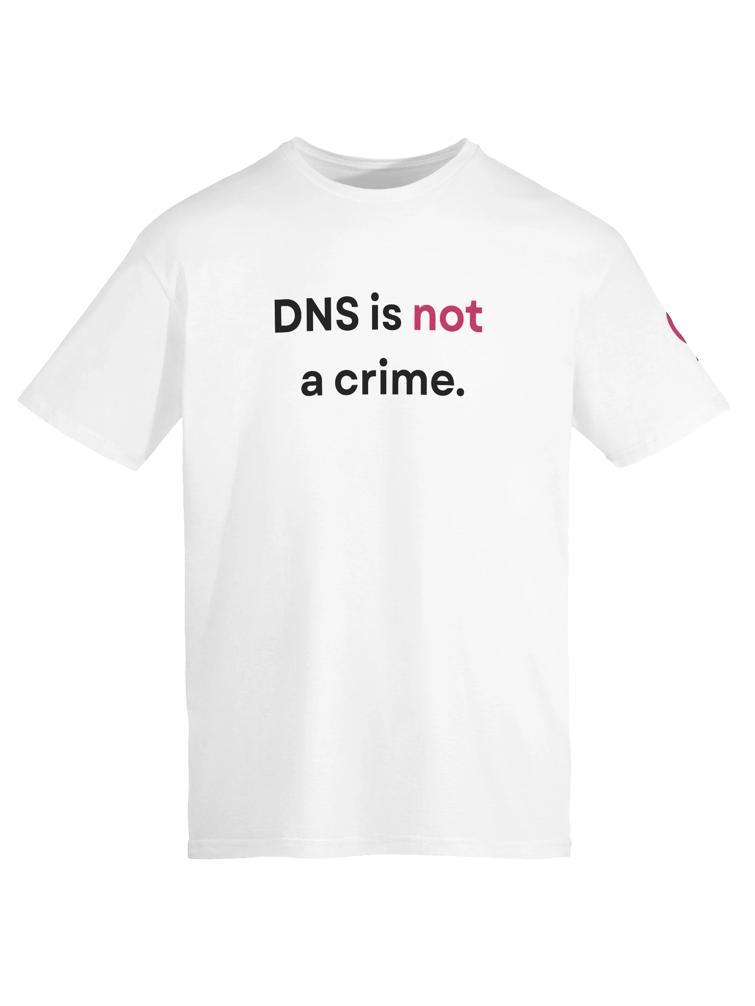 "DNS is not a crime." T-Shirt product image (17)
