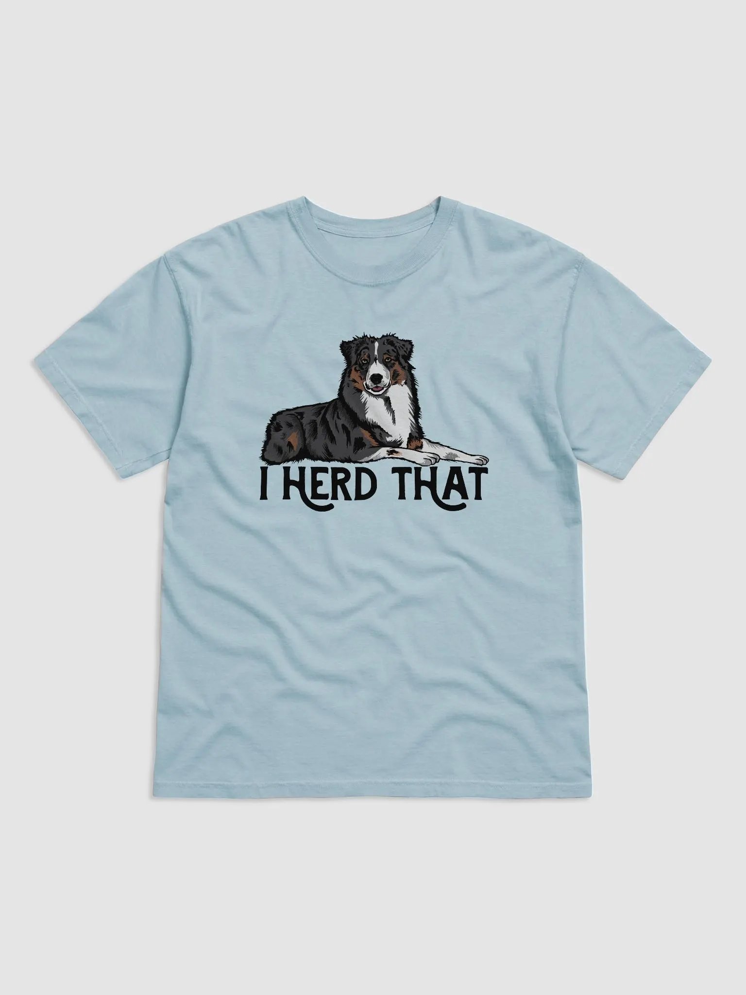 I Herd That | T-Shirt for Australian Shepherd (Tricolor) Dog Owners product image (9)