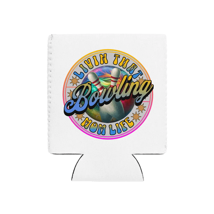 Livin That Bowling Mom Life Can Cooler product image (1)