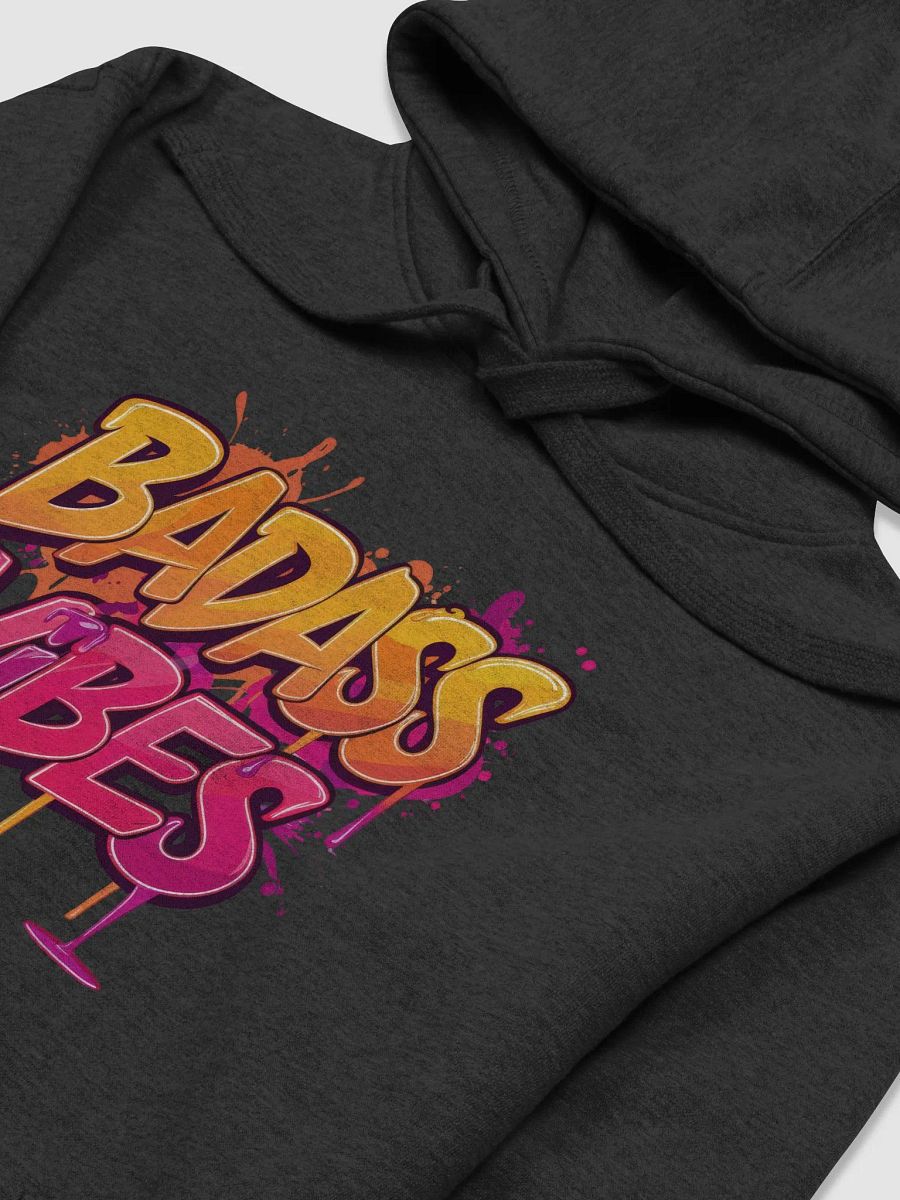 Badass Vibes Hoodie product image (3)