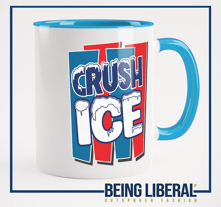 Crush ICE Mug - Being Liberal product image (2)