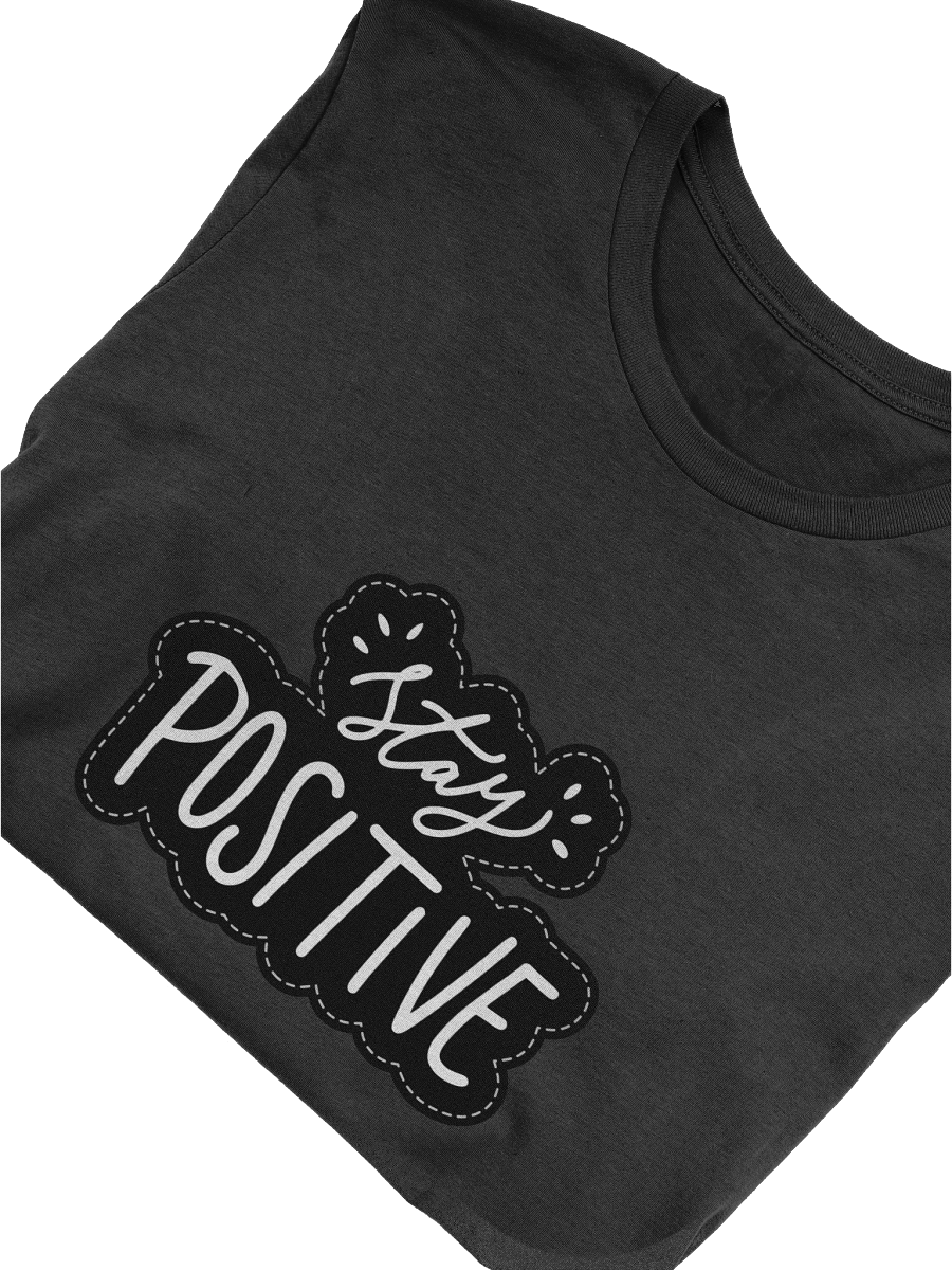 Stay Positive Black Unisex T-Shirt product image (9)