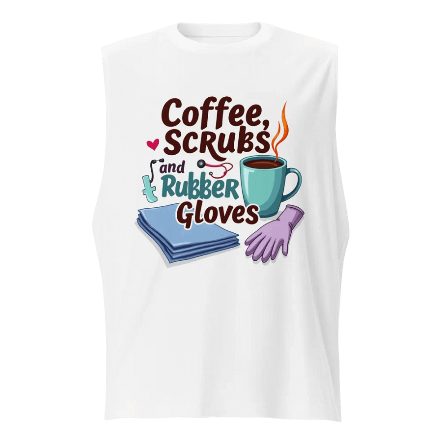 Coffee, Scrubs, and Rubber Gloves Muscle Tank product image (1)