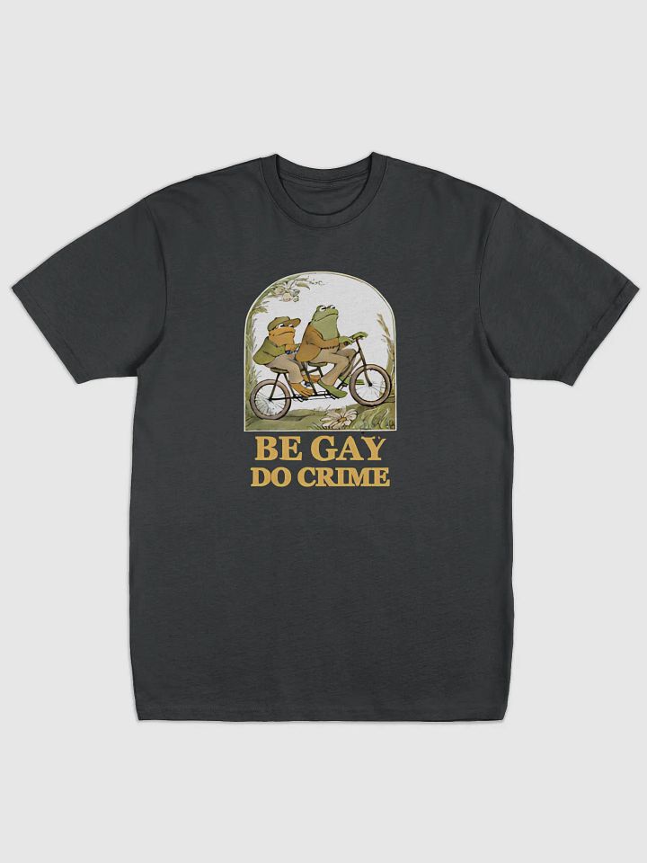 Be Gay, Do Crime T-Shirt (Dark Gray) product image (1)