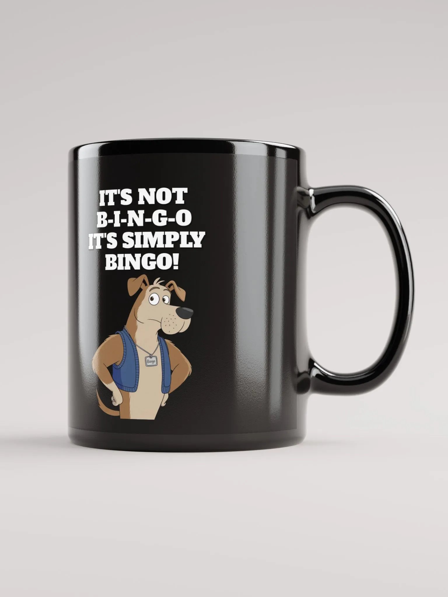 It's Not B-I-N-G-O, It's Simply Bingo. Funny Black Coffee Mug product image (8)