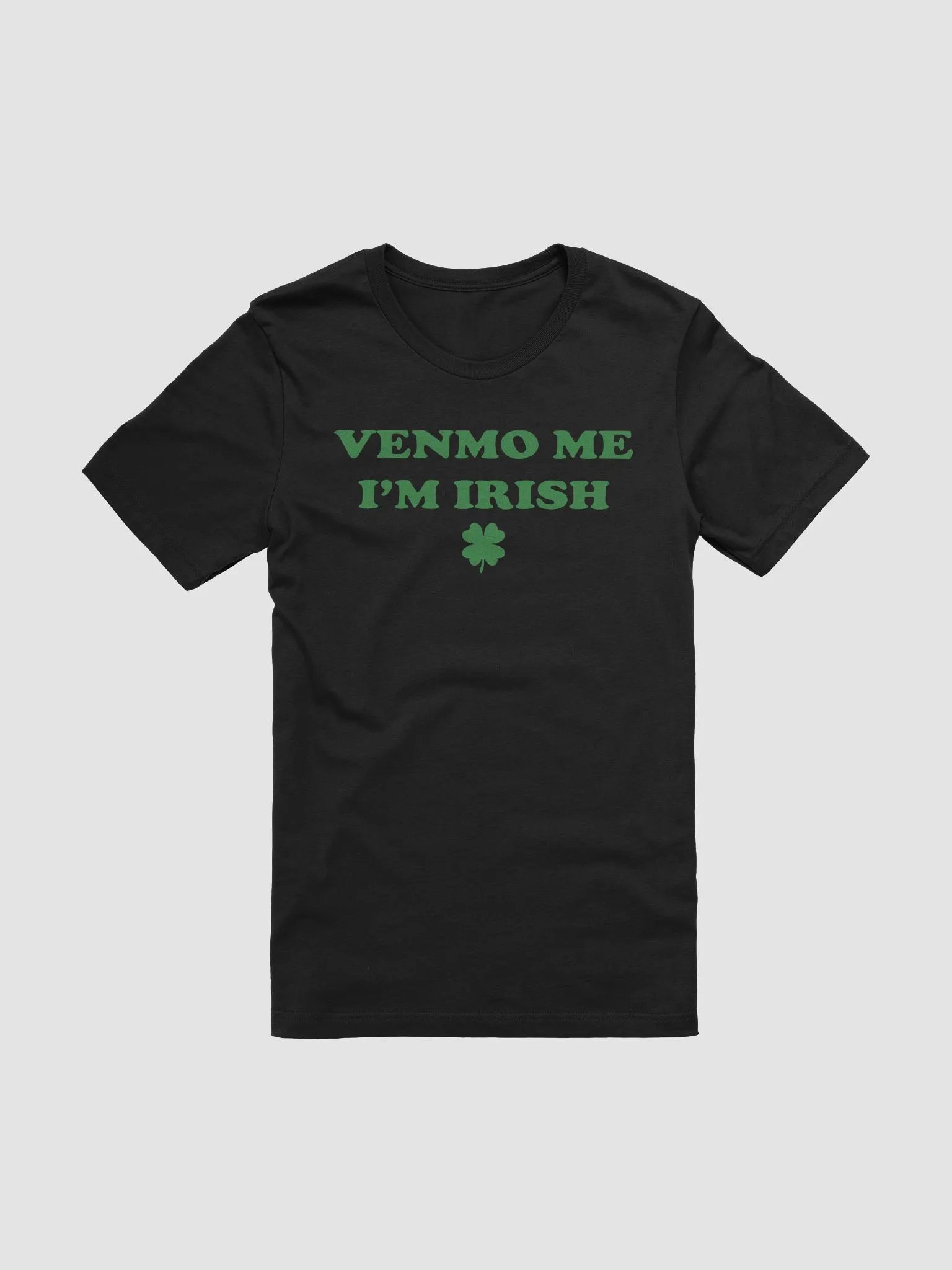 Venmo Me I’m Irish St Patrick’s Day Shirt product image (2)