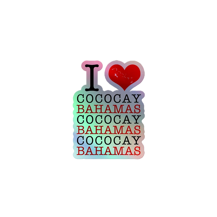 Bahamas Sticker Holographic : I Love CoCoCay Bahamas : Heart Bahamas Map product image (2)