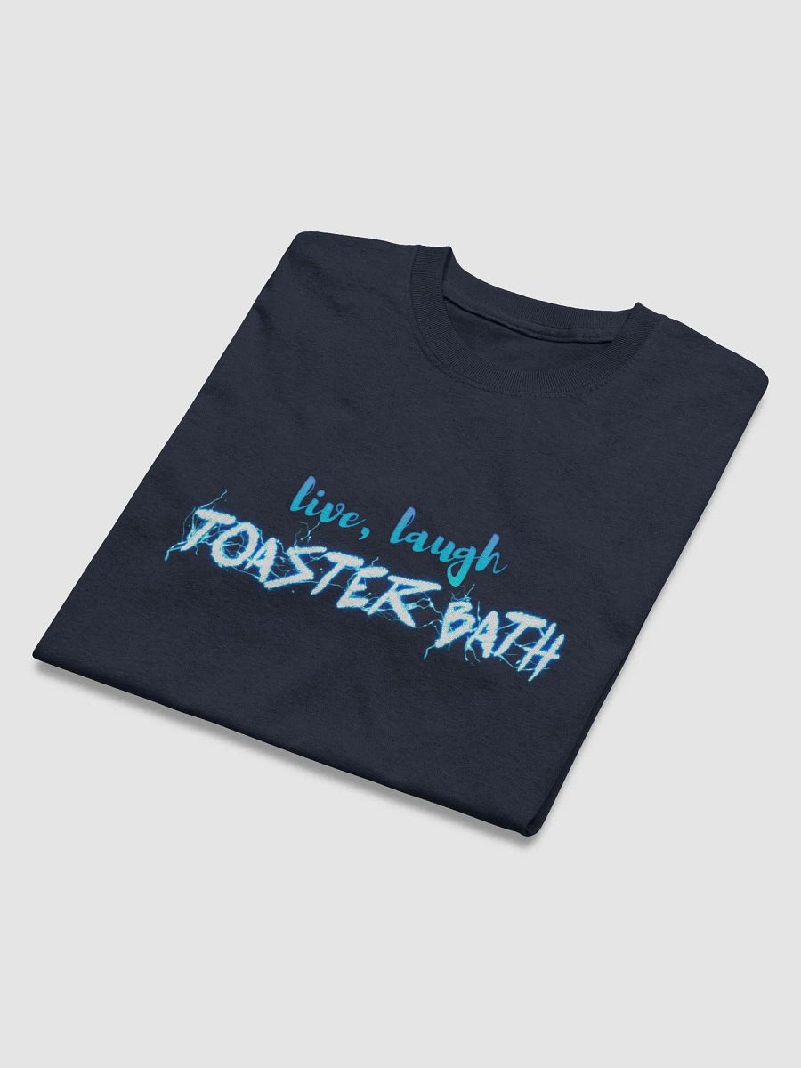 Live Laugh Toaster Bath T-shirt product image (3)