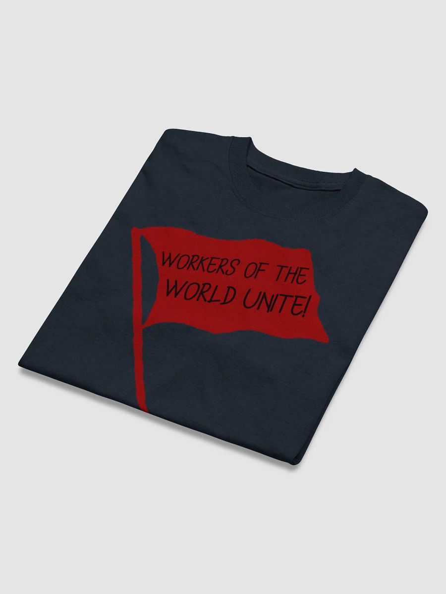 Workers of the World Unite! T-Shirt product image (9)
