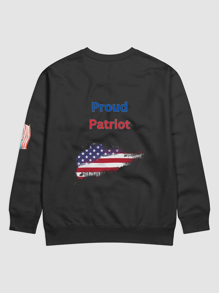 Proud Patriot Sweatshirt Style 3 product image (2)