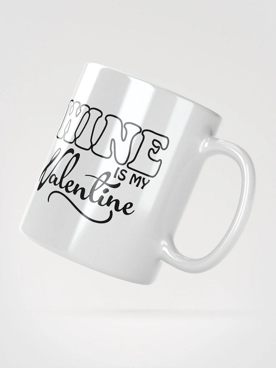 Wine Is My Valentine Sassy Mug product image (2)