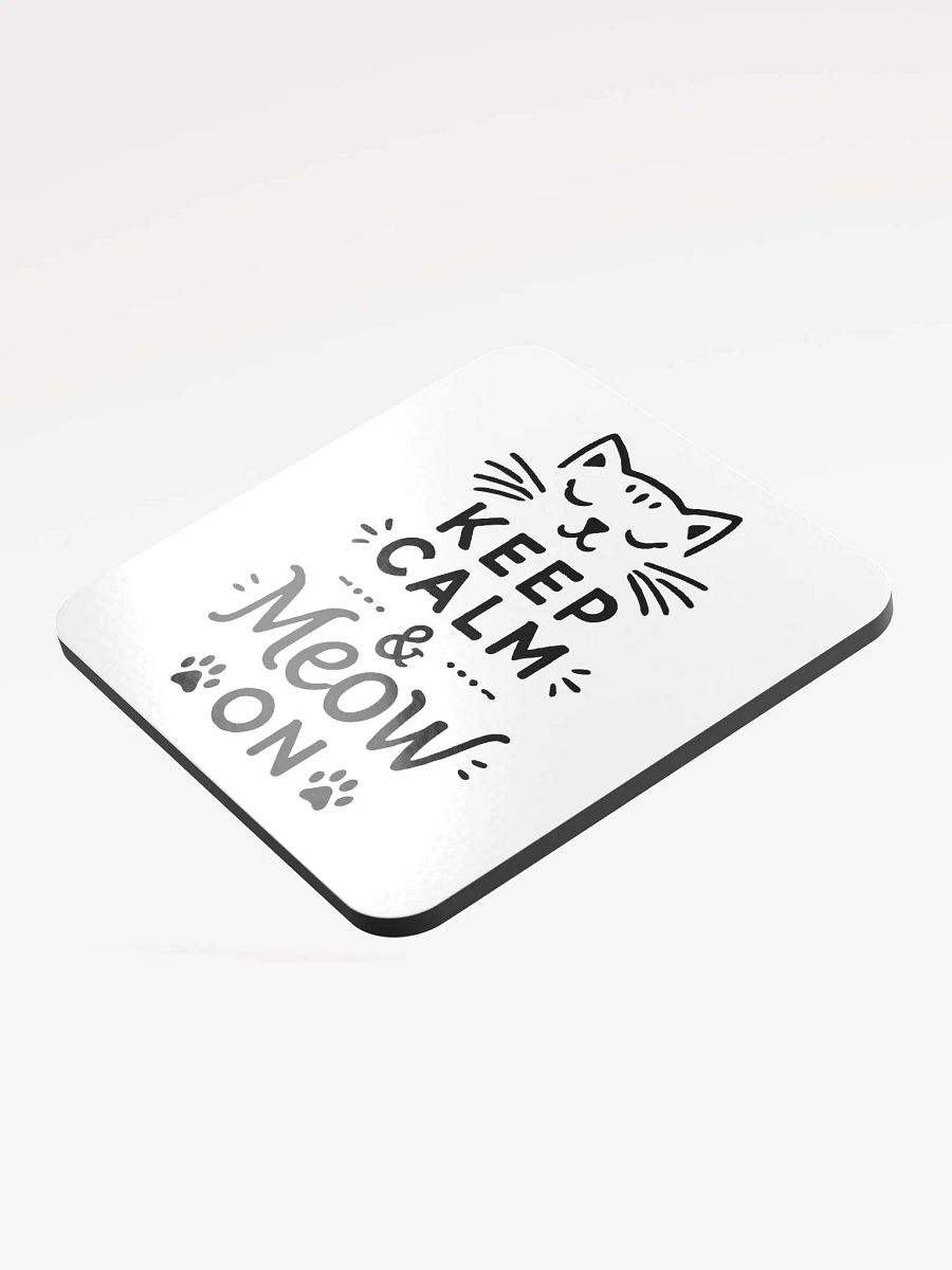 Keep Calm & Meow On Coaster product image (3)