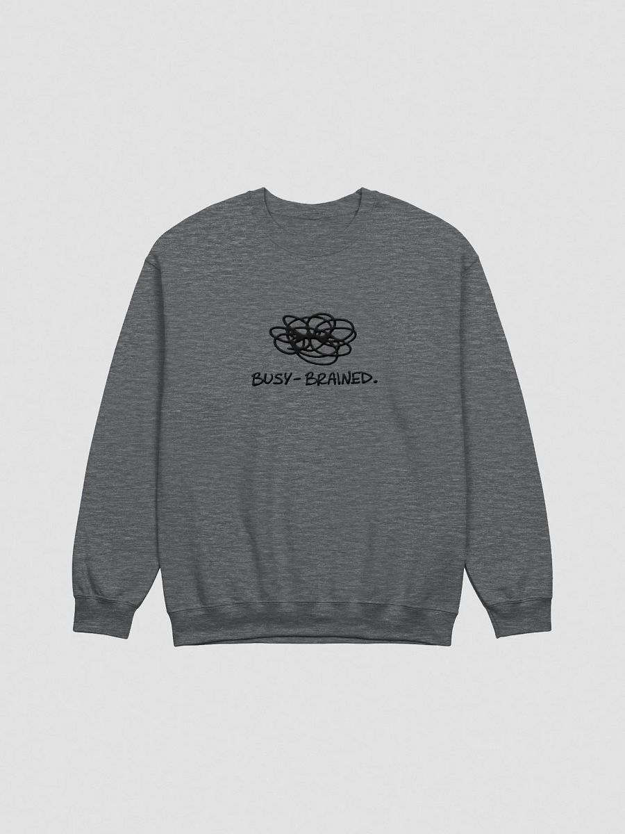 BUSY-BRAINED. (lg. design, black thread) embroidered crewneck product image (4)