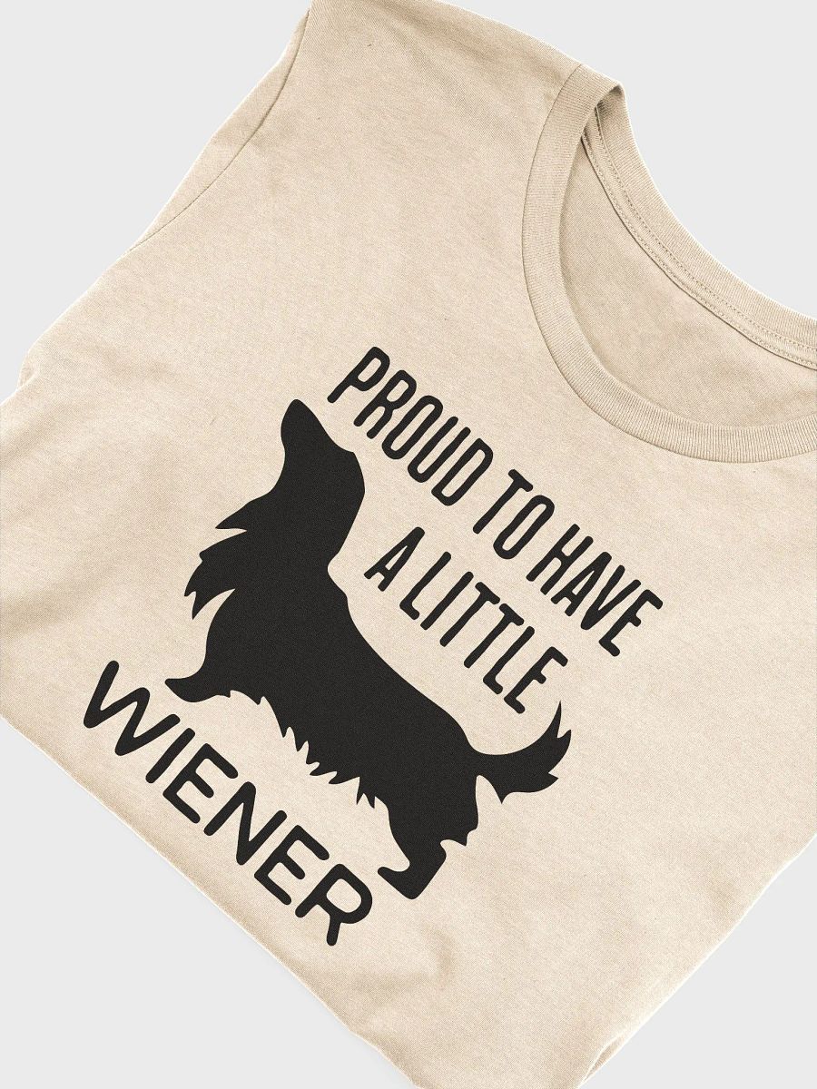 Proud To Have A Little Wiener Tshirt product image (7)