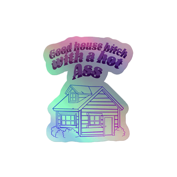 Sassy House Vibes Holographic Sticker product image (2)