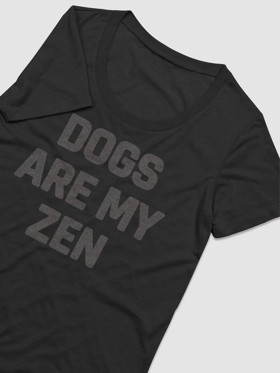 Dogs Are My Zen // Women's Slim Fit Triblend Tee product image (1)