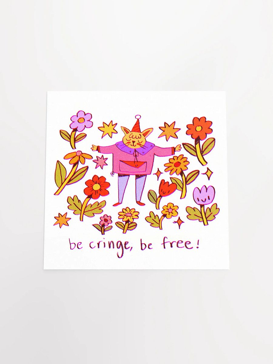 Be Cringe, Be Free Print product image (5)