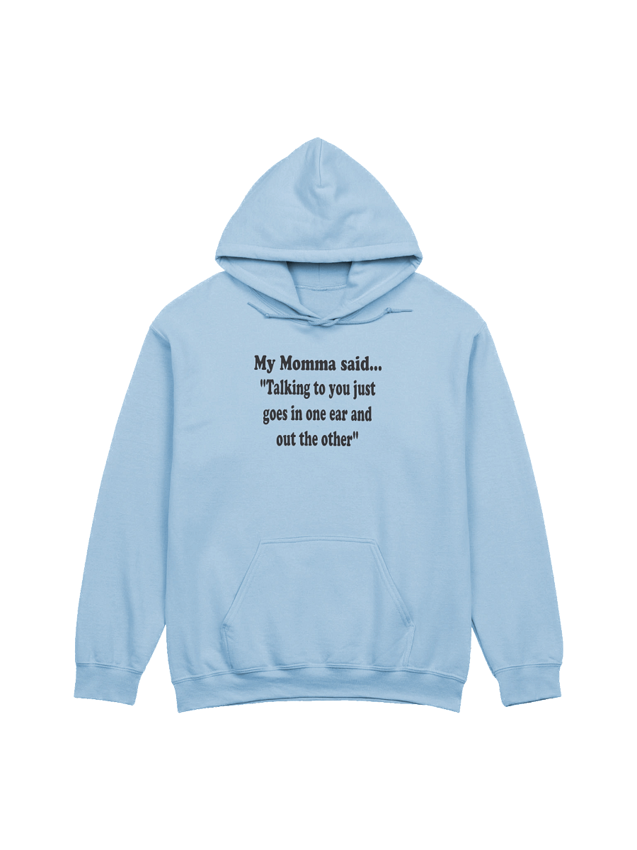Talking to You Just Goes In One Ear and Out the Other hoodie product image (8)
