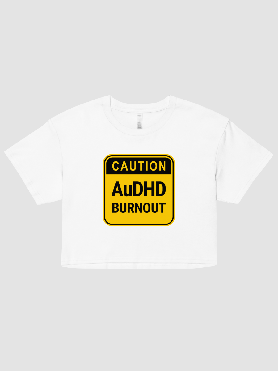 CAUTION: AuDHD BURNOUT Women's Crop Top product image (1)