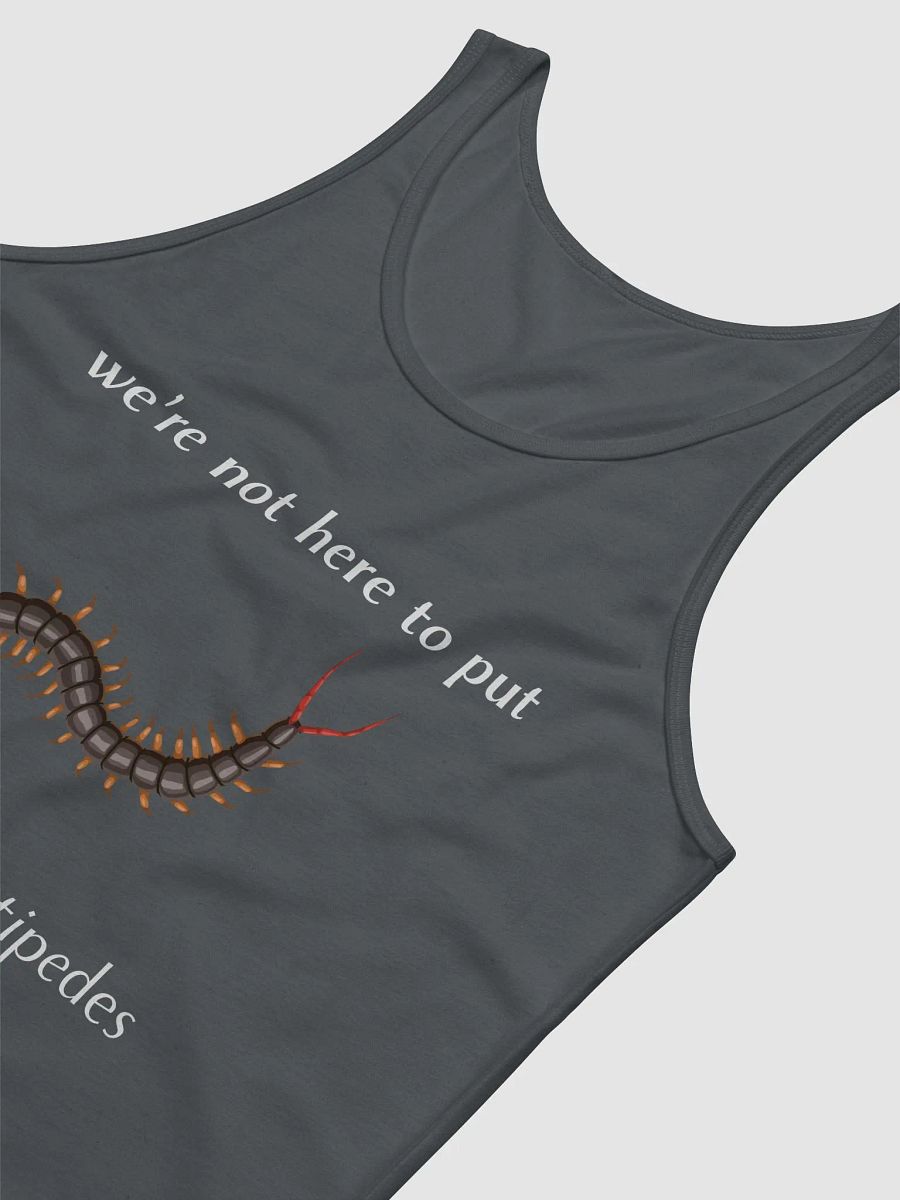 We're Not Here to Put Socks on Centipedes Jersey Tank product image (6)