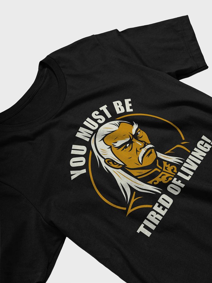 You Must Be Tired of Living – Classic Kung Fu Villain Tee product image (2)