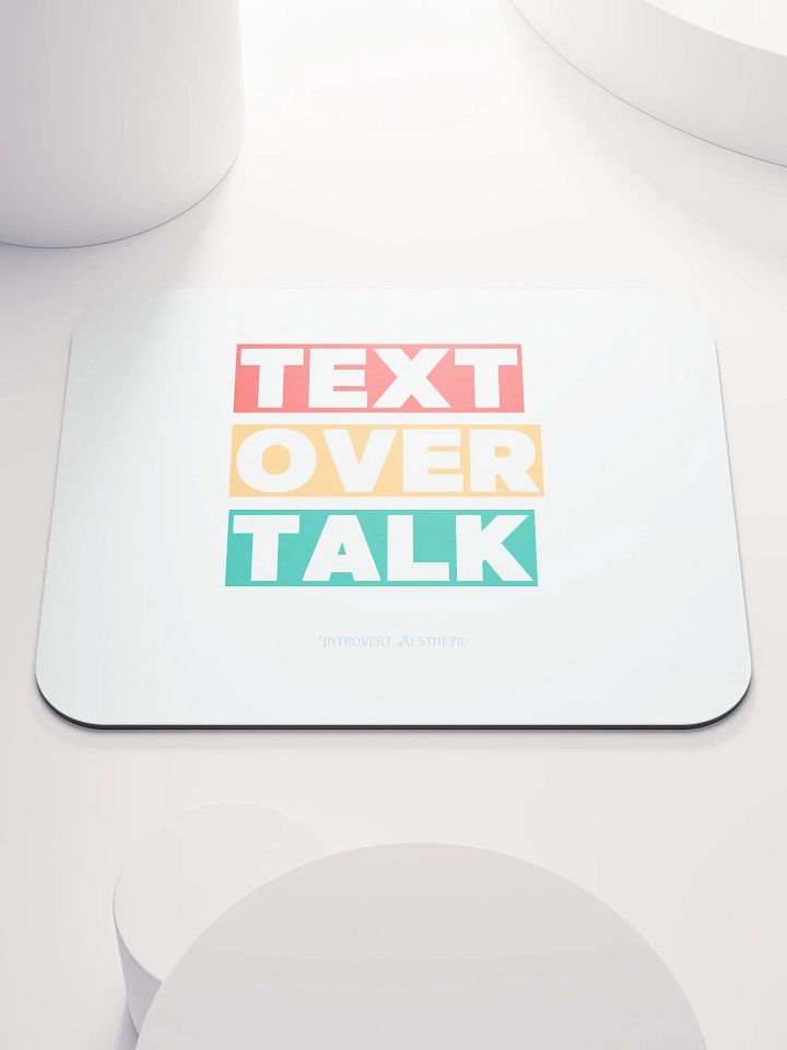 Text Over Talk Mouse Pad product image (1)