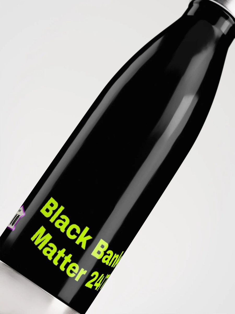 Black Banks Matter 24/7 Stainless Steel Water Bottle product image (5)