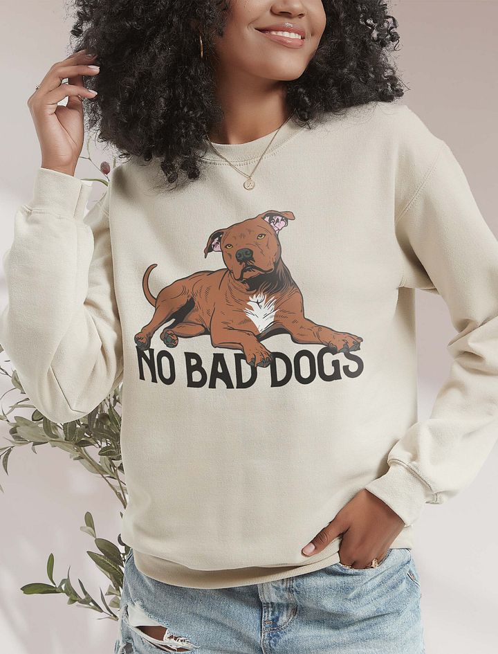 No Bad Dogs Sweatshirt of a Pitbull Terrier (Red) | Funny Shirt for Pittie and Staffordshire Owners product image (18)