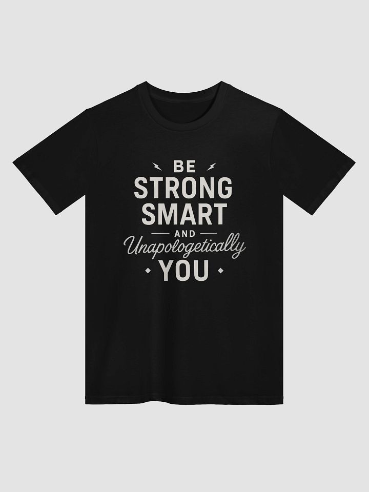Be Strong, Smart, and Unapologetically You — The Sydney Sweeney Inspirational T-Shirt That Will Transform Your Life product image (1)