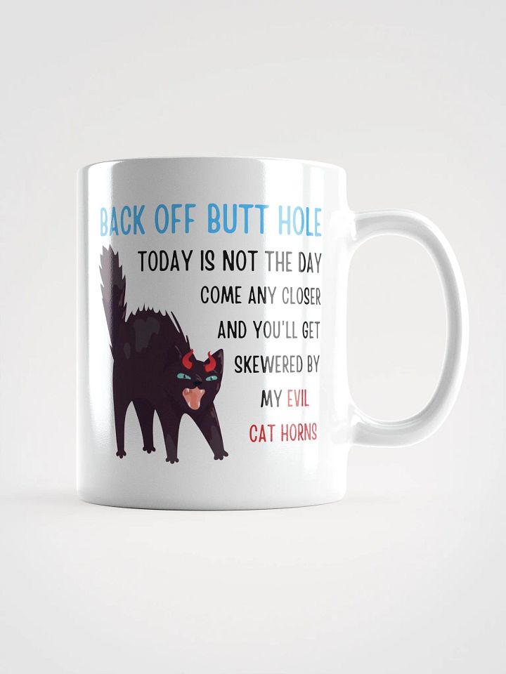 Back Off, Butt Hole Mug – Consider Yourself Warned product image (1)
