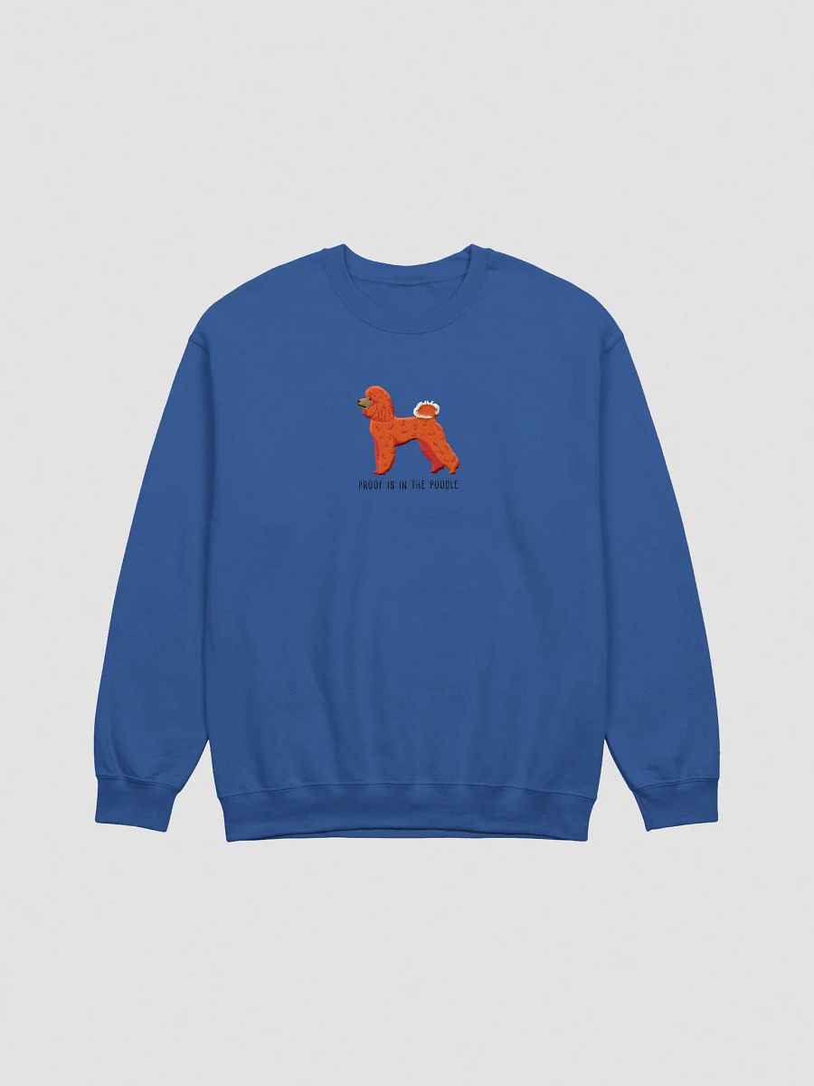 Proof Is in the Poodle Sweatshirt (Embroidered) of a Mini Poodle(Red) product image (4)