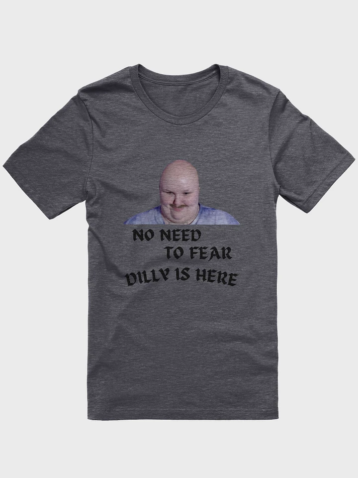Dilly is here- tee product image (10)