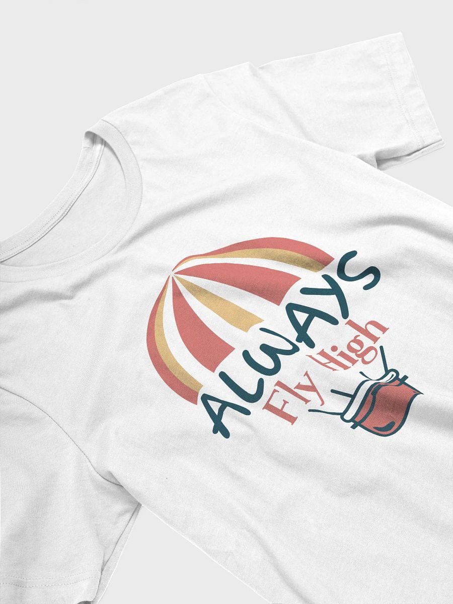 Always Fly High T-Shirt product image (43)
