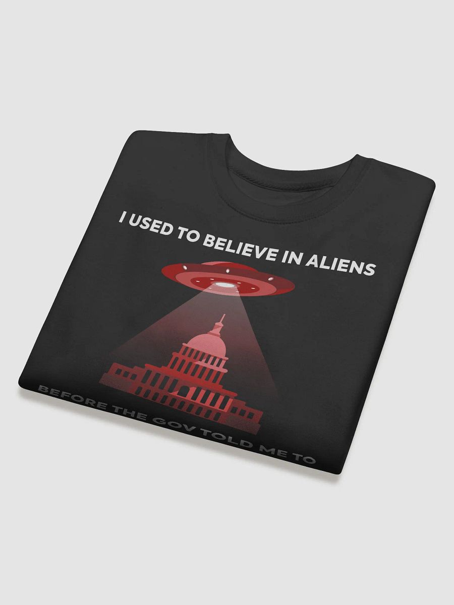 I Used To Believe In Aliens... product image (3)