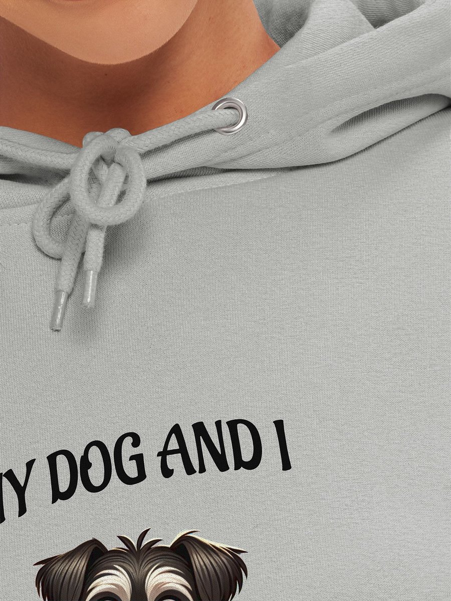 My Dog And I Talk Shit About You product image (6)