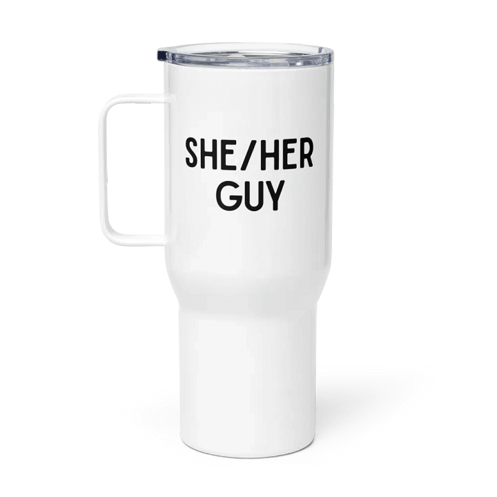 She-Her Guy Travel Mug with Handle product image (1)