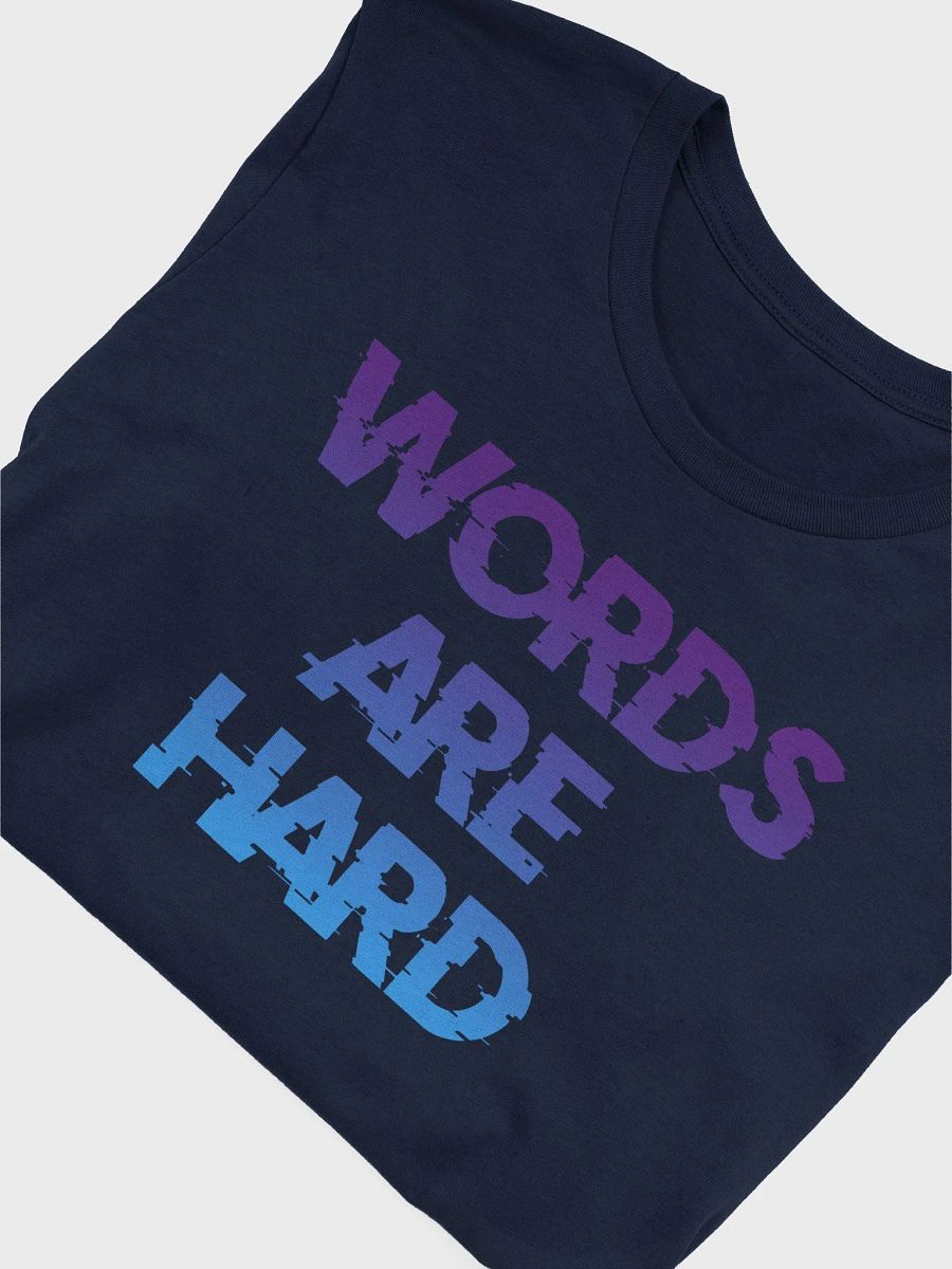Words Are Hard Shirt product image (25)